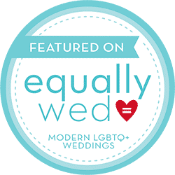 Featured on Equally Wed - Modern LGBTQ+ Weddings 